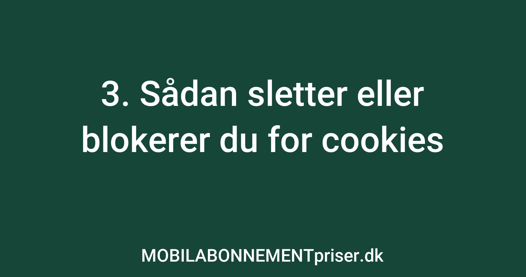 3. Sådan sletter eller blokerer du for cookies